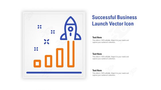 Successful Business Launch Vector Icon Ppt PowerPoint Presentation Professional Information PDF
