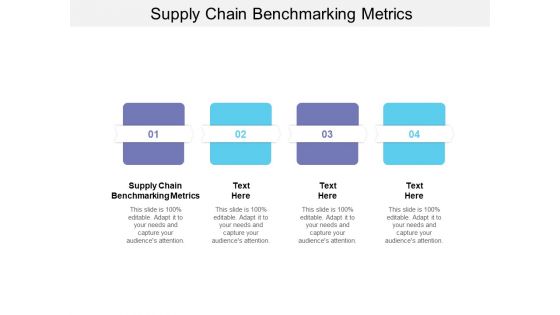 Supply Chain Benchmarking Metrics Ppt PowerPoint Presentation Outline Layout Cpb