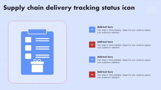 Supply Chain Delivery Tracking Status Icon Ppt Summary Demonstration PDF