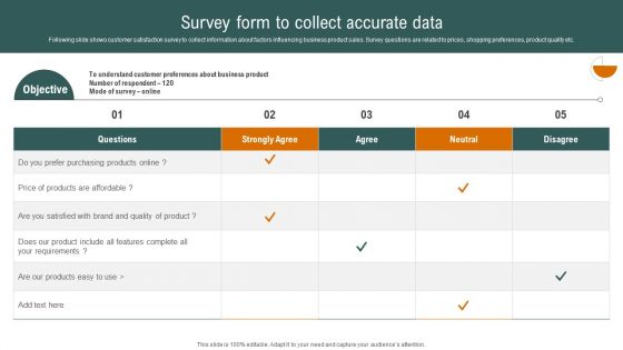 Survey Form To Collect Accurate Data Slides PDF