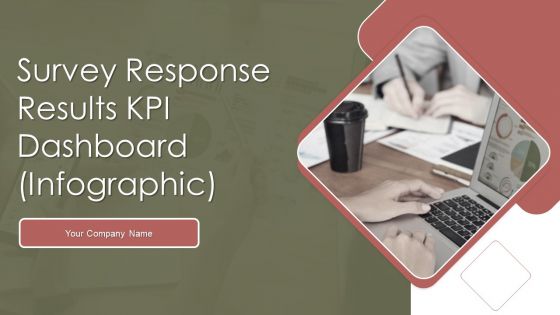 Survey Response Results KPI Dashboard Infographic Ppt PowerPoint Presentation Complete Deck With Slides