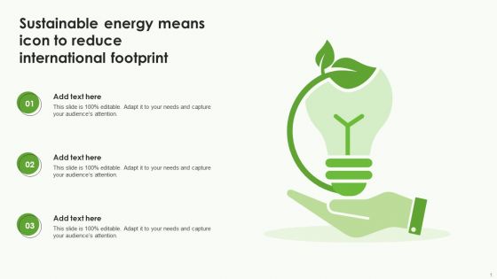 Sustainable Energy Means Icon To Reduce International Footprint Background PDF