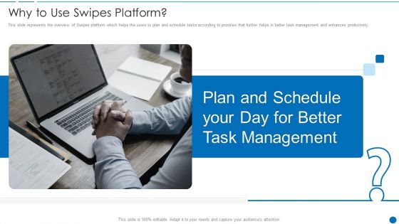 Swipes Capital Raising Elevator Pitch Deck Why To Use Swipes Platform Portrait PDF