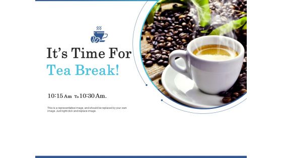 System Integration Implementation Plan Its Time For Tea Break Ppt Ideas Infographic Template PDF