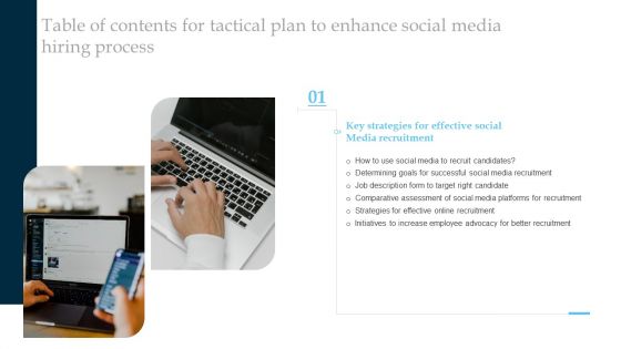 Table Of Contents For Tactical Plan To Enhance Social Media Hiring Process Slide Graphics PDF Table Of Contents For Tactical Plan To Enhance Social Media Hiring Process Slide Graphics PDF