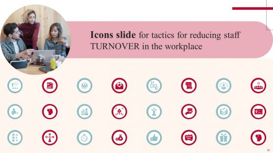 Tactics For Reducing Staff TURNOVER In The Workplace Ppt PowerPoint Presentation Complete Deck With Slides