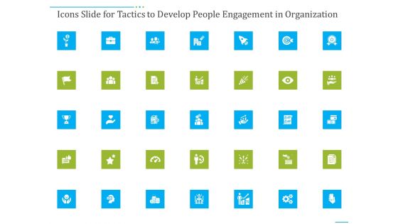 Tactics To Develop People Engagement In Organization Ppt PowerPoint Presentation Complete Deck With Slides