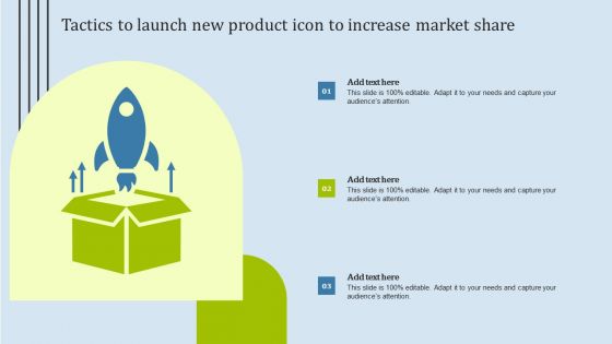 Tactics To Launch New Product Ppt PowerPoint Presentation Complete Deck With Slides