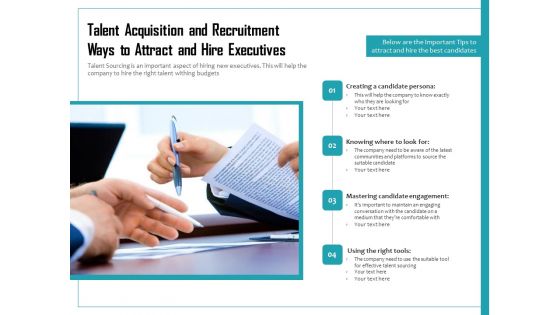 Talent Acquisition And Recruitment Ways To Attract And Hire Executives Ppt PowerPoint Presentation File Samples PDF
