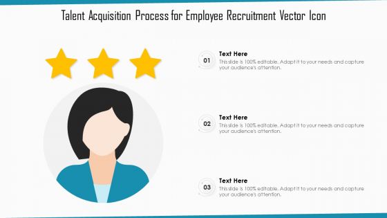 Talent Acquisition Process For Employee Recruitment Vector Icon Ppt Pictures Graphics Download PDF