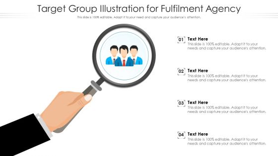 Target Group Illustration For Fulfilment Agency Ppt PowerPoint Presentation File Example Topics PDF