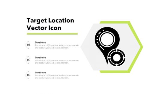 Target Location Vector Icon Ppt PowerPoint Presentation Icon Elements PDF