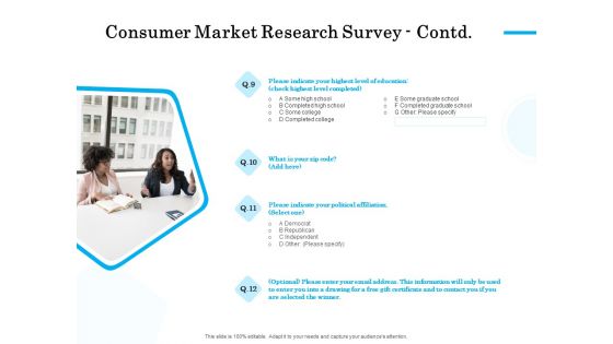 Target Market Segmentation Consumer Market Research Survey Contd Political Ppt PowerPoint Presentation Ideas Templates PDF