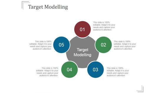 Target Modelling Templates 1 Ppt PowerPoint Presentation Show