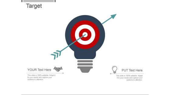 Target Ppt PowerPoint Presentation Slide Target Ppt PowerPoint Presentation Slide