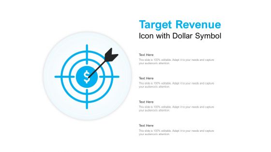Target Revenue Icon With Dollar Symbol Ppt PowerPoint Presentation Infographic Template File Formats