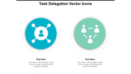 Task Delegation Vector Icons Ppt PowerPoint Presentation Slides Influencers
