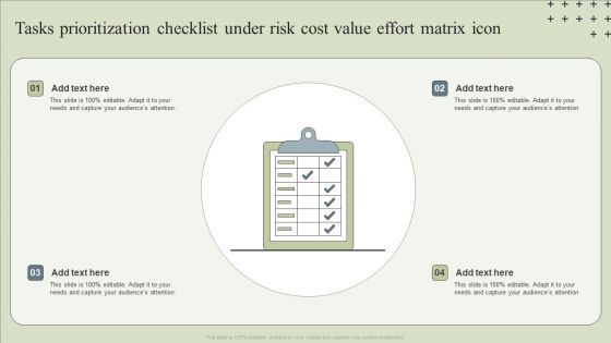 Tasks Prioritization Checklist Under Risk Cost Value Effort Matrix Icon Inspiration PDF
