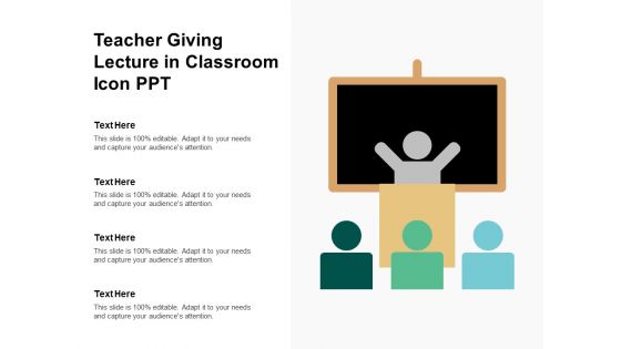 Teacher Giving Lecture In Classroom Icon Ppt Ppt PowerPoint Presentation Gallery Visuals