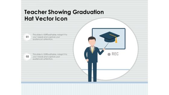 Teacher Showing Graduation Hat Vector Icon Ppt PowerPoint Presentation Professional Summary PDF