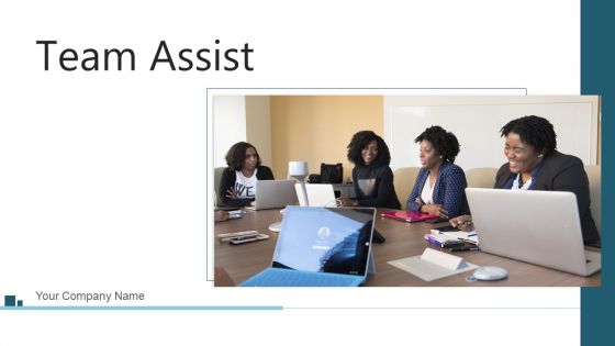 Team Assist Business Sales Ppt PowerPoint Presentation Complete Deck With Slides