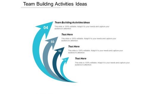 Team Building Activities Ideas Ppt PowerPoint Presentation File Design Ideas Cpb