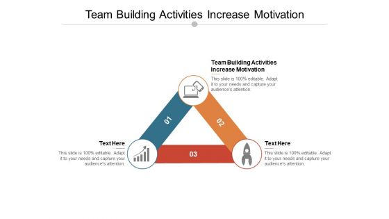 Team Building Activities Increase Motivation Ppt PowerPoint Presentation File Shapes Cpb Pdf