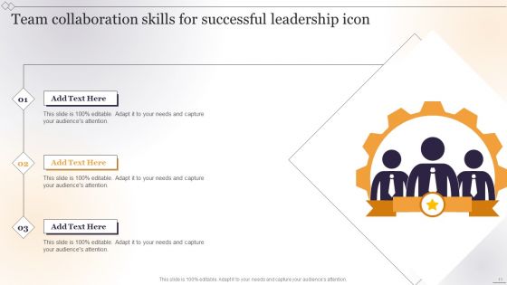 Team Collaboration Skills Ppt PowerPoint Presentation Complete With Slides