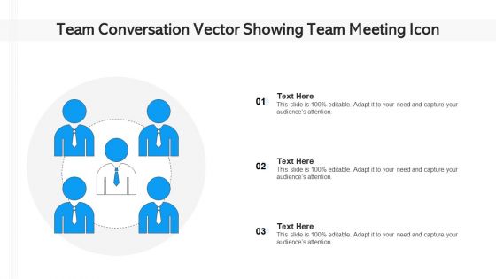 Team Conversation Vector Showing Team Meeting Icon Ppt PowerPoint Presentation File Layouts PDF