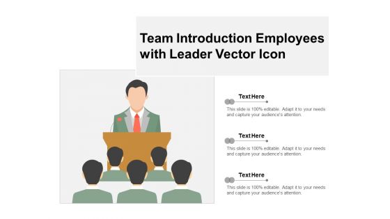 Team Introduction Employees With Leader Vector Icon Ppt PowerPoint Presentation Model Skills