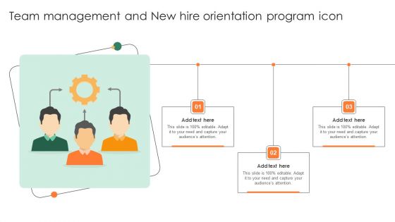 Team Management And New Hire Orientation Program Icon Pictures PDF