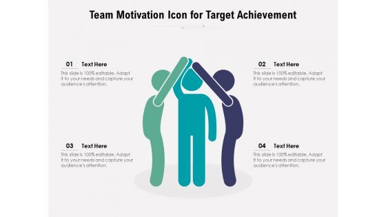 Team Motivation Icon For Target Achievement Ppt PowerPoint Presentation Diagram Images PDF
