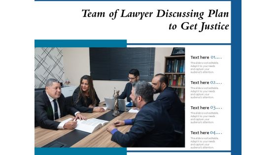 Team Of Lawyer Discussing Plan To Get Justice Ppt PowerPoint Presentation Ideas Examples PDF