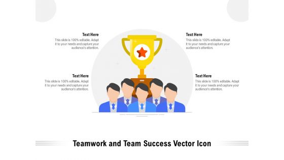 Teamwork And Team Success Vector Icon Ppt PowerPoint Presentation Show Backgrounds PDF