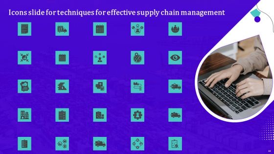 Techniques For Effective Supply Chain Management Ppt PowerPoint Presentation Complete Deck With Slides