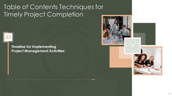 Techniques For Timely Project Completion Ppt PowerPoint Presentation Complete Deck With Slides