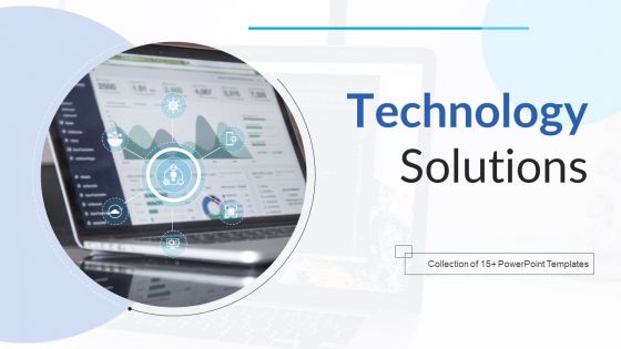 Technology Solutions Ppt PowerPoint Presentation Complete Deck With Slides Technology Solutions Ppt PowerPoint Presentation Complete Deck With Slides