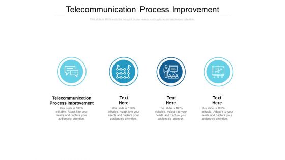 Telecommunication Process Improvement Ppt PowerPoint Presentation File Slide Download Cpb
