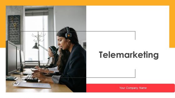 Telemarketing Ppt PowerPoint Presentation Complete Deck With Slides