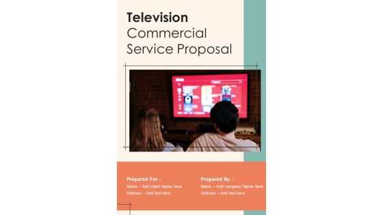 Television Commercial Service Proposal Example Document Report Doc Pdf Ppt