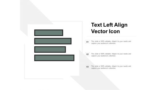 Text Left Align Vector Icon Ppt PowerPoint Presentation File Show