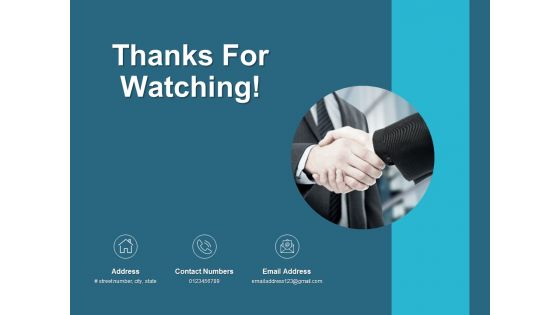 Thanks For Watching Business Branding Ppt PowerPoint Presentation Layouts Example