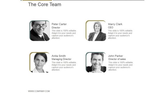 The Core Team Ppt PowerPoint Presentation Graphics