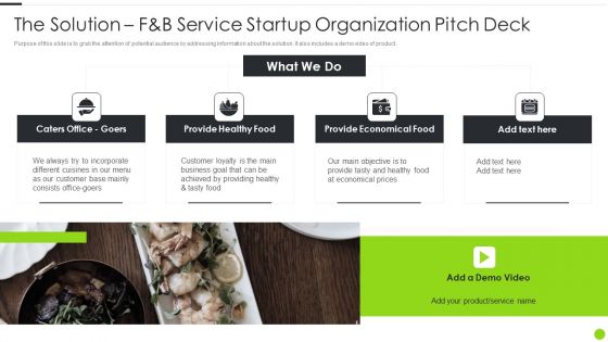The Solution F And B Service Startup Organization Pitch Deck Designs PDF