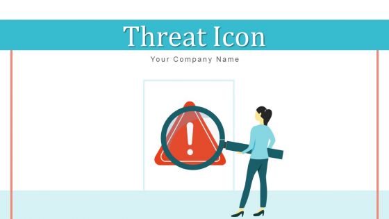 Threat Icon Business Risk Ppt PowerPoint Presentation Complete Deck With Slides Threat Icon Business Risk Ppt PowerPoint Presentation Complete Deck With Slides