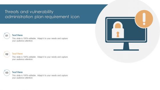 Threats And Vulnerability Administration Plan Requirement Icon Pictures PDF