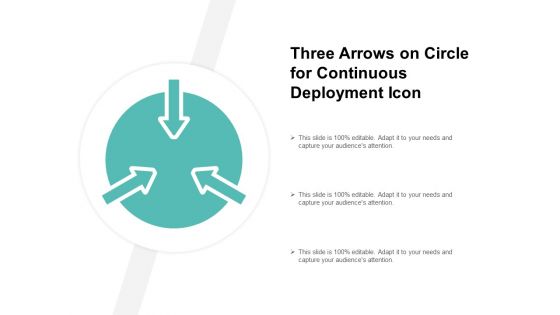 Three Arrows On Circle For Continuous Deployment Icon Ppt PowerPoint Presentation Infographics Example File Three Arrows On Circle For Continuous Deployment Icon Ppt PowerPoint Presentation Infographics Example File