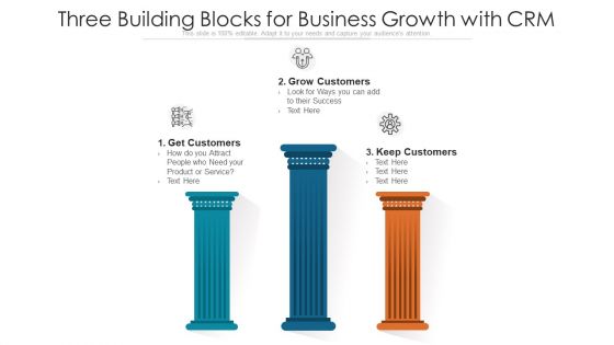 Three Building Blocks For Business Growth With CRM Ppt PowerPoint Presentation File Icon PDF