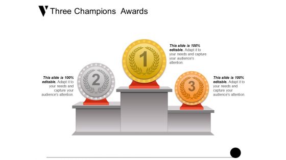 Three Champions Awards Ppt PowerPoint Presentation Model Display