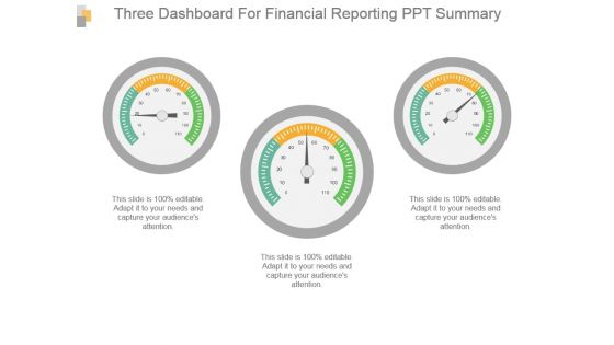 Three Dashboard For Financial Reporting Ppt Summary